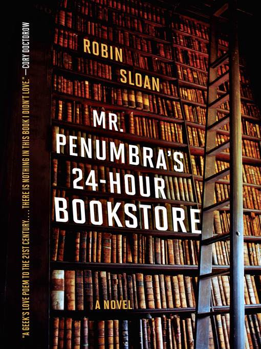 Title details for Mr. Penumbra's 24-Hour Bookstore by Robin Sloan - Wait list
